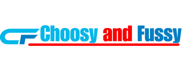 Choosy and Fussy